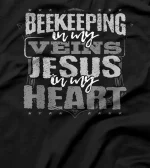 Beekeeping In Veins Jesus in Heart Christian Beekeeper T-Shirt