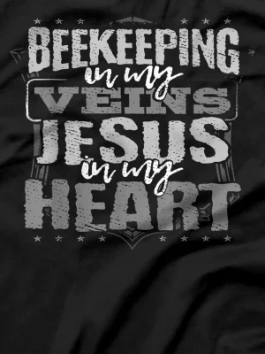 Beekeeping In Veins Jesus in Heart Christian Beekeeper T-Shirt