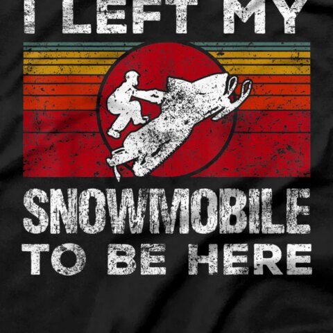 Funny Snowmobile Lover Clothing Snowmobiling Skimobile Snow T-Shirt