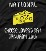 National Cheese Lover's Day T-Shirt